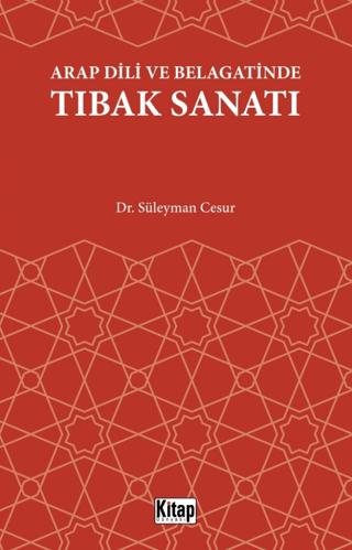 Arap Dili Ve Belagatinde Tıbak Sanatı
