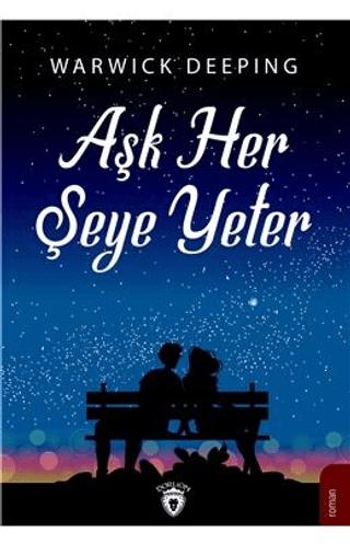 Aşk Her Şeye Yeter | Dorlion Yayınları (Ciltsiz)  - Resim 1