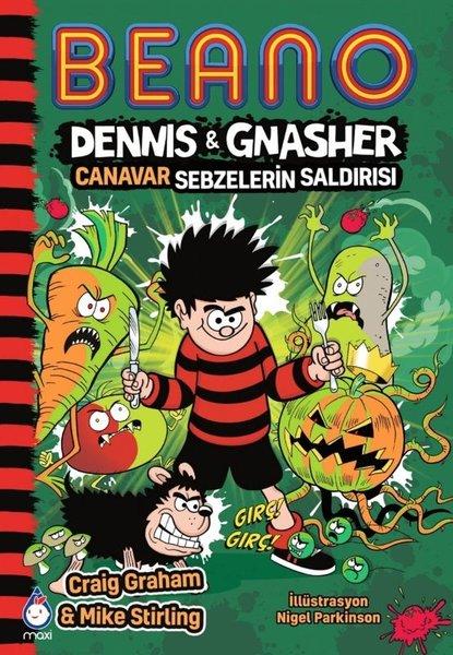 Beano Dennis & Gnasher Canavar Sebzelerin Saldırısı | Maxi Çocuk (İnce Kapak)  - Resim 1