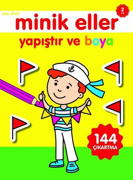 Minik Eller Yapıştır ve Boya Sarı Kitap 2 Yaş | 0-6 Yaş Yayınları (İnce Kapak)  - Resim 1