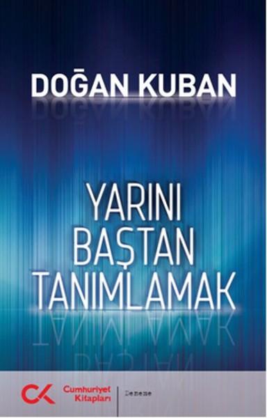 Yarını Baştan Tanımlamak | Cumhuriyet Kitapları (İnce Kapak)  - Resim 1