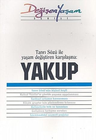 Yakup Tanrı Sözü İle Yaşam Değiştiren Karşılaşma