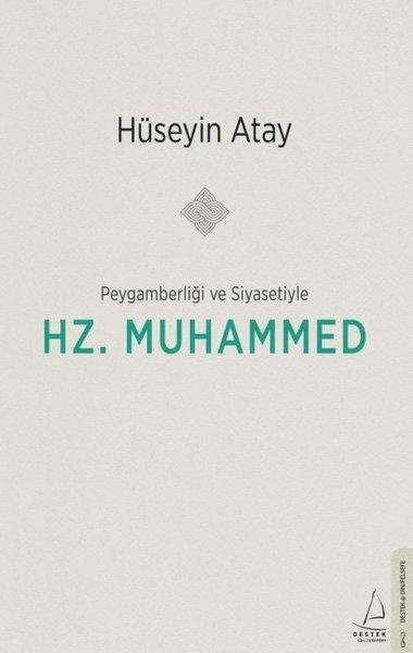 Peygamberliği ve Siyasetiyle Hz. Muhammed | Destek Yayınları (İnce Kapak)  - Resim 1