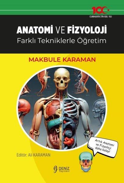 Anatomi ve Fizyoloji - Farklı Tekniklerle Öğretim | Deniz Yayınevi (İnce Kapak)  - Resim 1