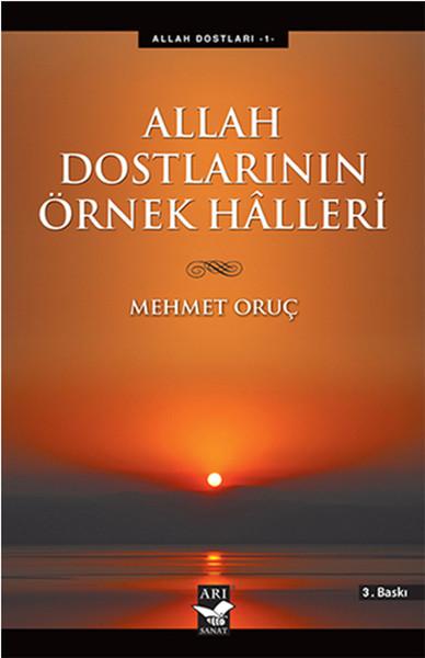 Allah Dostlarının Örnek Halleri | Arı Sanat Yayınevi (İnce Kapak)  - Resim 1