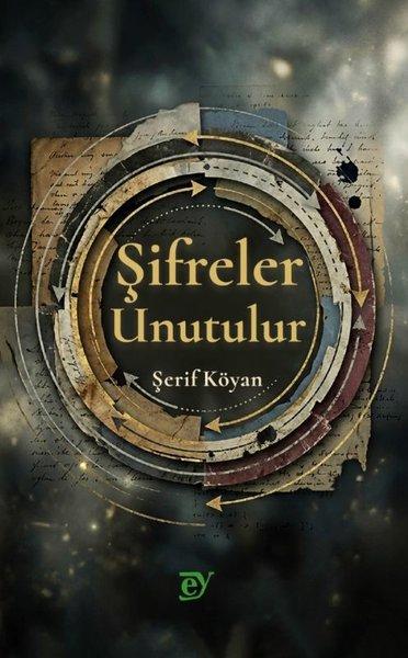 Şifreler Unutulur | Ey Yayınları (İnce Kapak)  - Resim 1