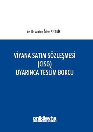 Viyana Satım Sözleşmesi (CISG) Uyarınca Teslim Borcu | On İki Levha Yayınları (Ciltsiz)  - Resim 1