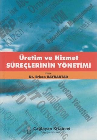Üretim ve Hizmet Süreçlerinin Yönetimi | Çağlayan Kitabevi (Ciltsiz)  - Resim 1