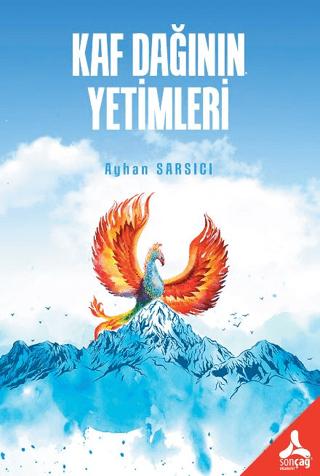 Kaf Dağının Yetimleri | Sonçağ Yayınları (Ciltsiz)  - Resim 1