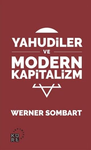 Yahudiler ve Modern Kapitalizm | Küre Yayınları (Ciltsiz)  - Resim 1