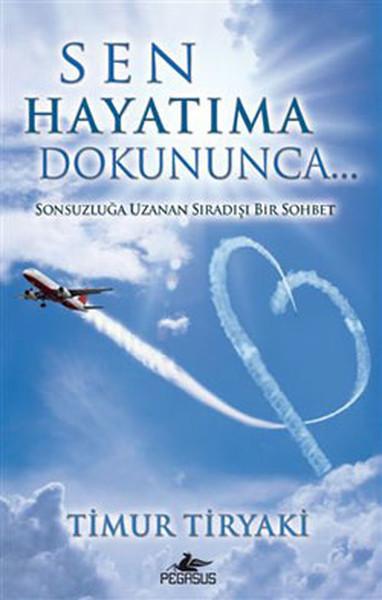Sen Hayatıma Dokununca | Pegasus (İnce Kapak)  - Resim 1
