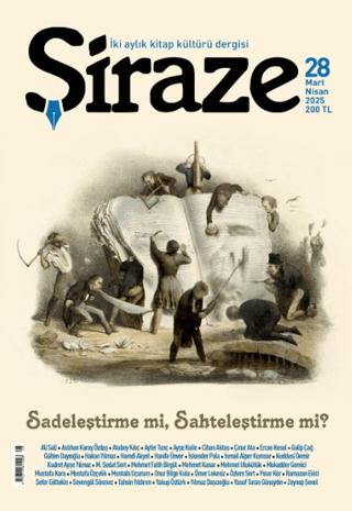Şiraze Dergisi Sayı: 28 Mart-Nisan 2025 | Şiraze Dergisi Yayınları (Ciltsiz)  - Resim 1