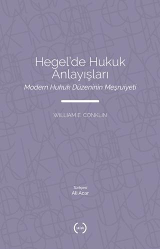 Hegel’de Hukuk Anlayışları | Islık Yayınları (Ciltsiz)  - Resim 1