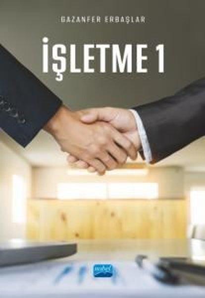 İşletme - 1 | Nobel Akademik Yayıncılık (İnce Kapak)  - Resim 1