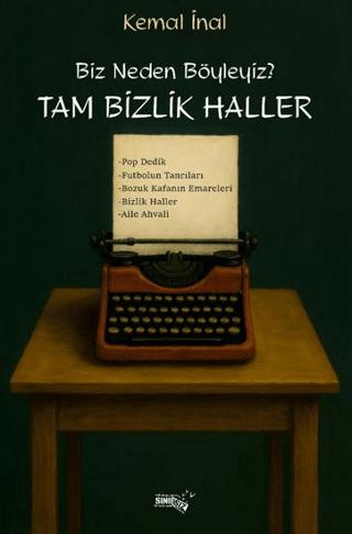 Biz Neden Böyleyiz? Tam Bizlik Halller