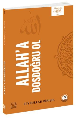 Allah'a Dosdoğru Ol | Karınca & Polen Yayınları (Ciltsiz)  - Resim 1