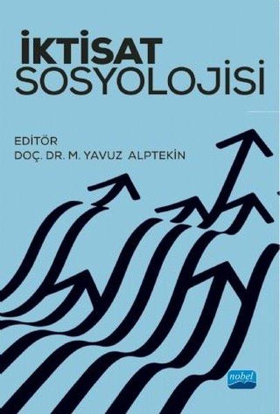 İktisat Sosyolojisi | Nobel Akademik Yayıncılık (İnce Kapak)  - Resim 1