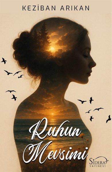 Ruhun Mevsimi | Sidera Yayınevi (İnce Kapak)  - Resim 1
