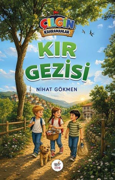 Çılgın Kahramanlar - Kır Gezisi | Servet Yayınevi (İnce Kapak)  - Resim 1