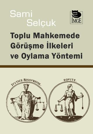 Toplu Mahkemede Görüşme İlkeleri ve Oylama Yöntemi | İmge Kitabevi Yayınları (Ciltsiz)  - Resim 1
