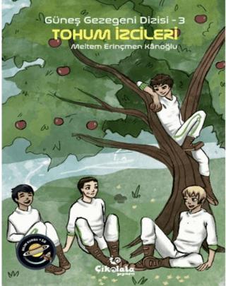 Tohum İzcileri - Güneş Gezegeni Dizisi 3