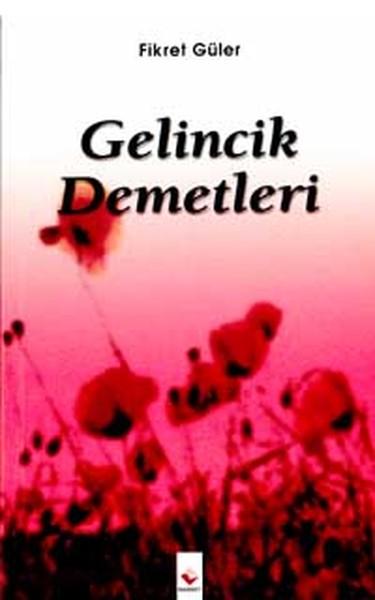 Gelincik Demetleri | Rağbet Yayınları (İnce Kapak)  - Resim 1