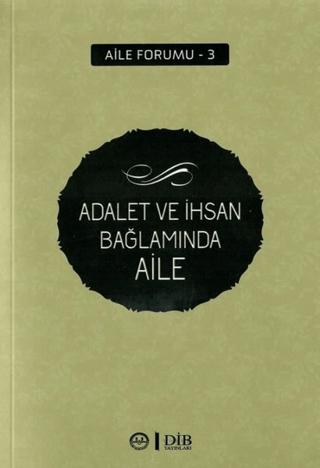 Adalet ve İhsan Bağlamında Aile