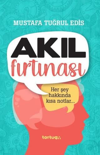 Akıl Fırtınası - Her Şey Hakkında Kısa Notlar