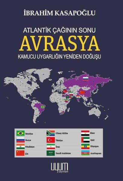 Atlantik Çağının Sonu Avrasya - Kamucu Uygarlığın Yeniden Doğuşu | Uyum Yayıncılık (İnce Kapak)  - Resim 1