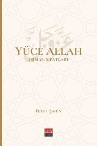 Yüce Allah İsim ve Sıfatları (6 Cilt)