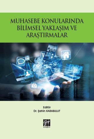 Muhasebe Konularında Bilimsel Yaklaşım ve Araştırmalar | Gazi Kitabevi (Ciltsiz)  - Resim 1