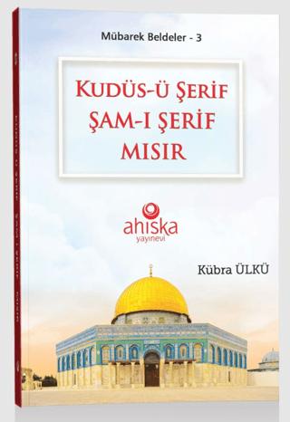 Kudüs-ü Şerif Şam-ı Şerif Mısır