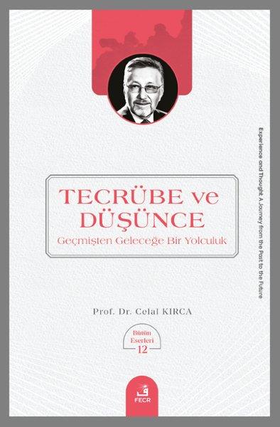 Tecrübe ve Düşünce - Geçmişten Geleceğe Bir Yolculuk | Fecr Yayınları (İnce Kapak)  - Resim 1