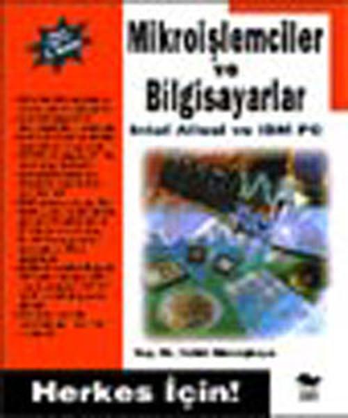Herkes İçin Mikroişlemciler ve Bilgisayarlar | Alfa Yayıncılık (İnce Kapak)  - Resim 1