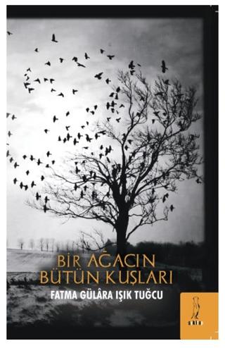 Bir Ağacın Bütün Kuşları