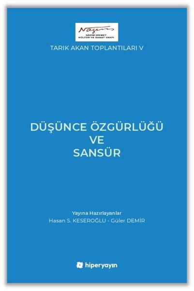 Düşünce Özgürlüğü ve Sansür - Tarık Akan Toplantıları 5 | Hiperlink (İnce Kapak)  - Resim 1