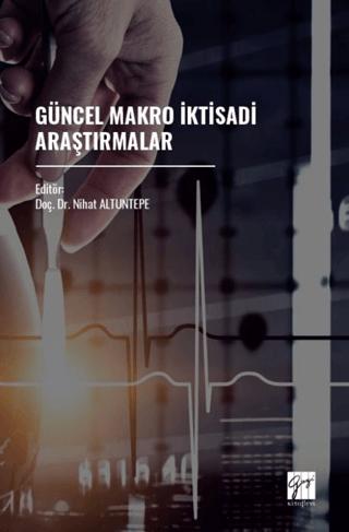 Güncel Makro İktisadi Araştırmalar | Gazi Kitabevi (Ciltsiz)  - Resim 1