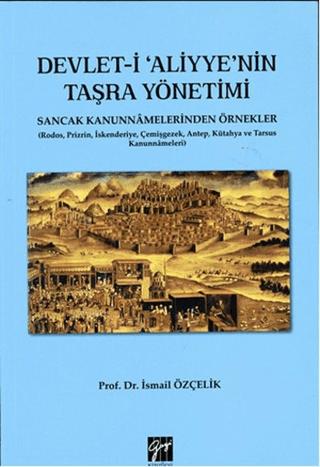 Devlet-i Aliyye'nin Taşra Yönetimi | Gazi Kitabevi (Ciltsiz)  - Resim 1