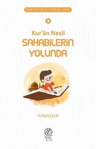 Kur'an Nesli Sahabilerin Yolunda