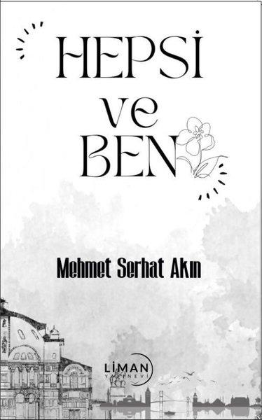 Hepsi ve Ben | Liman Yayınevi (İnce Kapak)  - Resim 1