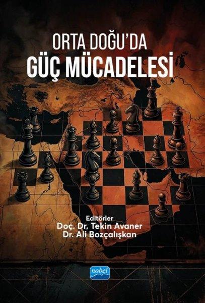 Orta Doğu'da Güç Mücadelesi | Nobel Akademik Yayıncılık (İnce Kapak)  - Resim 1