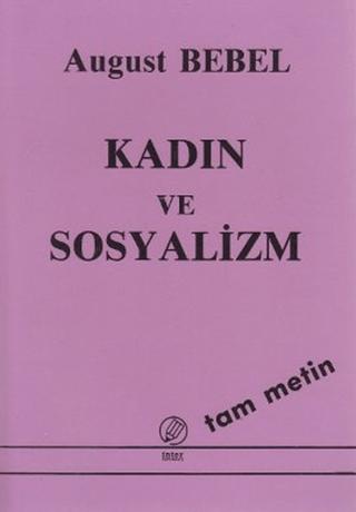 Kadın ve Sosyalizm (Tam Metin) | İnter Yayınları (Ciltsiz)  - Resim 1