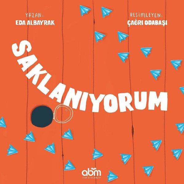 Saklanıyorum | Abm Yayınevi (İnce Kapak)  - Resim 1