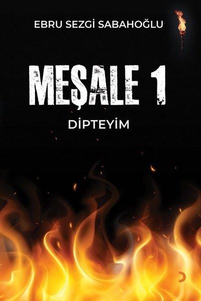 Meşale 1 - Dipteyim | Cinius (İnce Kapak)  - Resim 1