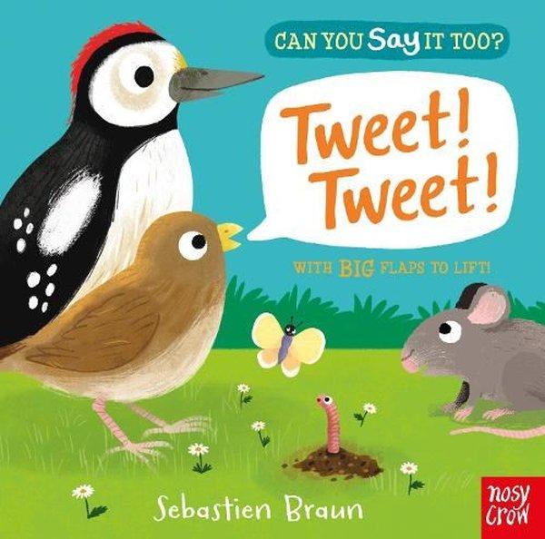 Can You Say It Too? Tweet! Tweet!: With BIG Flaps to Lift | NOSY CROW (Ciltli)  - Resim 1