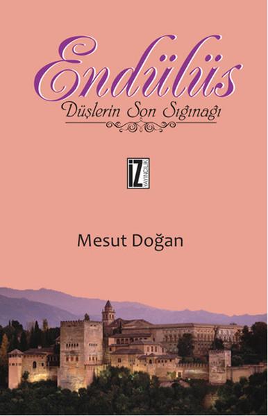 Endülüs | İz Yayıncılık - Yayınevi Genel Dizisi (İnce Kapak)  - Resim 1