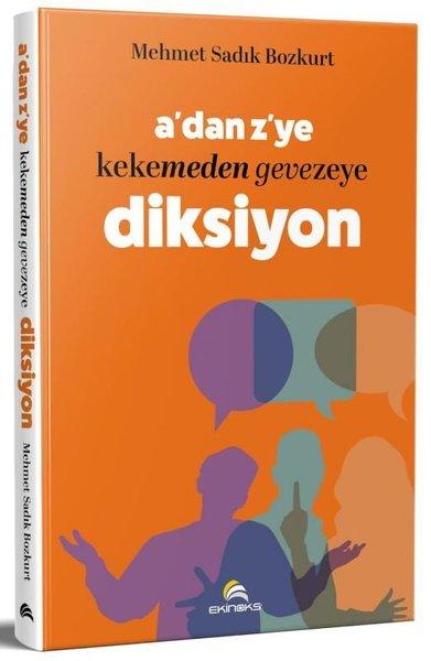 A'dan Z'ye Kekemeden Gevezeye Diksiyon | Ekinoks (İnce Kapak)  - Resim 1