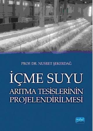 İçme Suyu Arıtma Tesislerinin Projelendirilmesi
