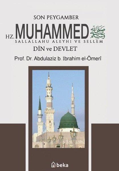 Son Peygamber Hz. Muhammed - Din ve Devlet | Beka Yayınları (İnce Kapak)  - Resim 1