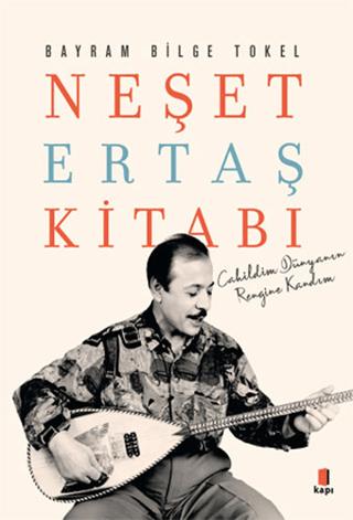 Neşet Ertaş Kitabı | Kapı Yayınları (Ciltsiz)  - Resim 1